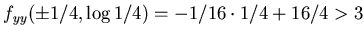 $f_{xy}(\pm 1/4 , \log 1/4 )=f_{yx}= -2xe^y= \pm 1/2 \cdot 1/4=\pm 1/8$